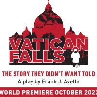 VATICAN FALLS By Frank J. Avella Set For October At The Tank