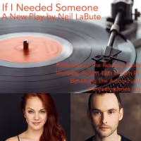 Lauren Zakrin and Tobias Segal Will Lead the World Premiere of IF I NEEDED SOMEONE…