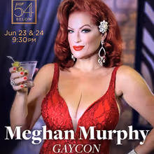 GAYCON! with Meghan Murphy to Play 54 Below During Pride