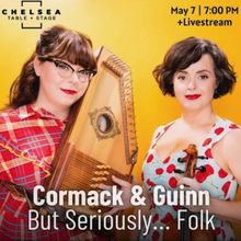 Chelsea Table and Stage to Present CORMACK AND GUINN: BUT SERIOUSLY... FOLK in May