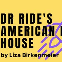 DR. RIDE'S AMERICAN BEACH HOUSE Comes to St. Louis Actors' Studio in October