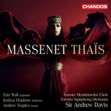 Toronto Symphony Orchestra New Recording Of MASSENET: THAIS On Chandos Label