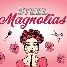 Steel Magnolias to Close Final Weekend at Arrow Rock Lyceum Theatre