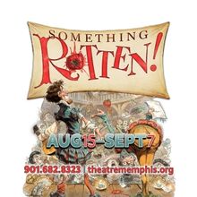 Theatre Memphis Lohrey Theatre to Present SOMETHING ROTTEN!