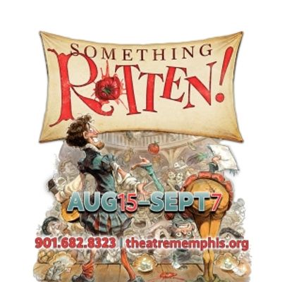 Theatre Memphis Lohrey Theatre to Present SOMETHING ROTTEN!
