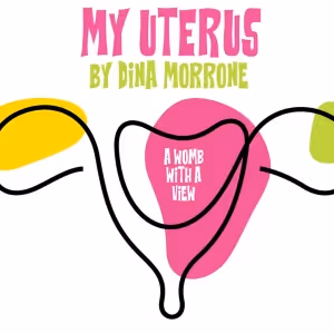 MY UTERUS Comes to Theatre West Next Month