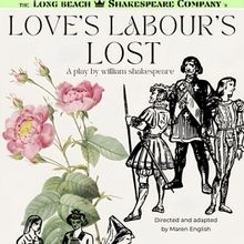 The Long Beach Shakespeare Company's LOVE'S LABOUR'S LOST to Open This Week