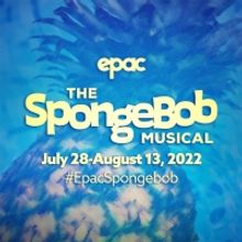 THE SPONGEBOB MUSICAL to Open at Ephrata Performing Arts Center in July