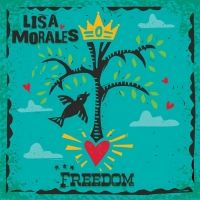 Lisa Morales Releases New Single, 'Freedom'