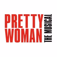 PRETTY WOMAN: THE MUSICAL to Make Houston Debut at the Hobby Center in January 2023