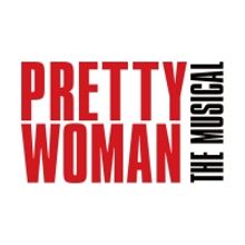 PRETTY WOMAN: THE MUSICAL to Make Houston Debut at the Hobby Center in January 2023