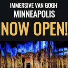 Immersive Van Gogh - Now Open!