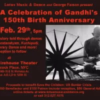Lotus Music And Dance Presents A Celebration Of Gandhi's 150th Birth Anniversary