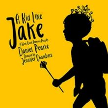 IAMA's A KID LIKE JAKE Comes to the Carrie Hamilton Theatre