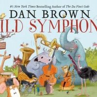 Dan Brown's WILD SYMPHONY Orchestral Performances Announced For Fall 2020
