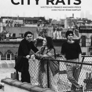 CITY RATS Debuts at New York Theater Festival in July