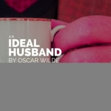 3rd Act Theatre Company to Present AN IDEAL HUSBAND By Oscar Wilde