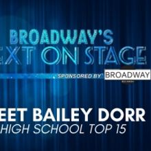 Meet the Next on Stage Top 15 Contestants - Bailey Dorr