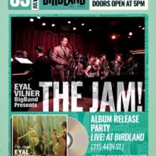 Review: EYAL VILNER BIG BAND - THE JAM! ALBUM RELEASE EVENT at Birdland by Guest Revi