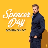 Spencer Day to Celebrate New Album BROADWAY BY DAY at Chelsea Table + Stage