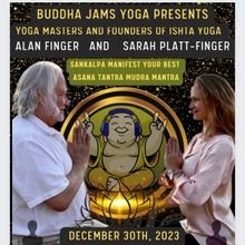 Celebrate The New Year With Yoga Master Legends Alan & Sarah Finger At Buddha Jams Interview