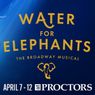 Review: WATER FOR ELEPHANTS at Proctors
