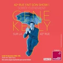 Review: GENE KELLY SUR LA 42ÈME RUE at Radio De La Musique