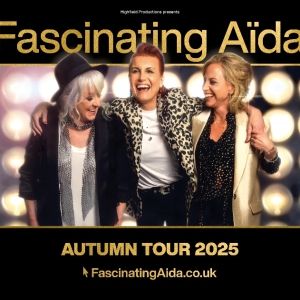 FASCINATING AIDA 40th Anniversary Show to Tour UK and Ireland