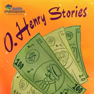 Austin Shakespeare to Present O. HENRY STORIES at Rollins Theatre