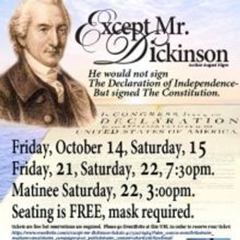 EXCEPT MR. DICKINSON World Premiere to be Presented by 15th Street Friends