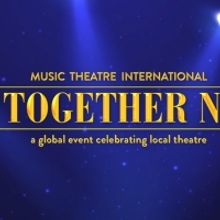 MTI's ALL TOGETHER NOW! Raises Over 6.2 Million Dollars for Theatrical Organizations