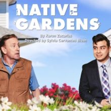 Dallas Theater Center Presents NATIVE GARDENS