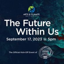 The Arts & Climate Initiative to Present THE FUTURE WITHIN US at Caveat