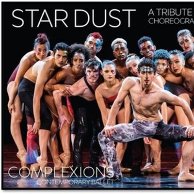 Complexions Contemporary Ballet to Perform STAR DUST at Aronoff Center