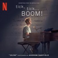 LISTEN: Andrew Garfield Sings '30/90' From Upcoming TICK, TICK...BOOM! Film