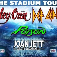 The Stadium Tour, Featuring Motley Crue, Def Leppard, Poison, and Joan Jett…