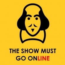 The Show Must Go Online Announces Livestreamed Reading of THE TWO NOBLE KINSMEN for S