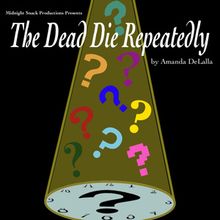 THE DEAD DIE REPEATEDLY to Receive Industry Reading