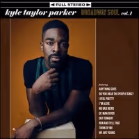 Broadway Records Announces Kyle Taylor Parker's Debut Album BROADWAY SOUL, VOL. 1