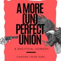 Wombat Theatre Co to Present Political Comedy A MORE (UN)PERFECT UNION