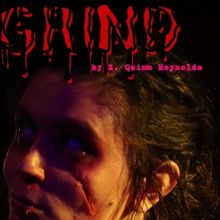 GRIND To Continue Its Run At Spit&Vigors New Theater