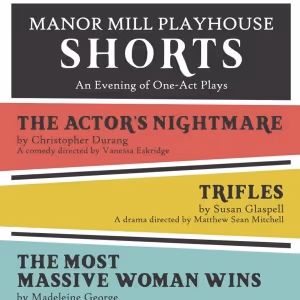 Manor Mill Playhouse To Present An Evening Of One-Acts