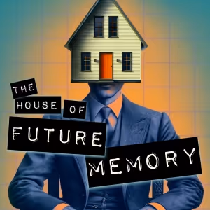 Previews: THE HOUSE OF FUTURE MEMORY at FreeFall Theatre