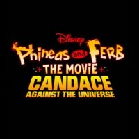 Disney Plus Announces Premiere Date for PHINEAS AND FERB THE MOVIE: CANDACE AGAINST THE UNIVERSE