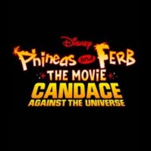 Disney Plus Announces Premiere Date for PHINEAS AND FERB THE MOVIE: CANDACE AGAINST…