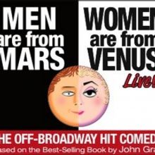 MEN ARE FROM MARS-WOMEN ARE FROM VENUS-LIVE! Plays The Avenel Performing Arts Center