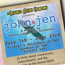 The Inspired Acting Company Presents JOHN & JEN By Michigan's Andrew Lippa