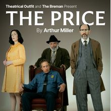 Theatrical Outfit and The Breman to Present THE PRICE by Arthur Miller