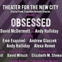 OBSESSED Premieres At Theatre For The New City On March 30