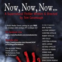 Tom Cavanaugh and We Make Movies Present NOW, NOW, NOW... a Livestream Zoom Thriller